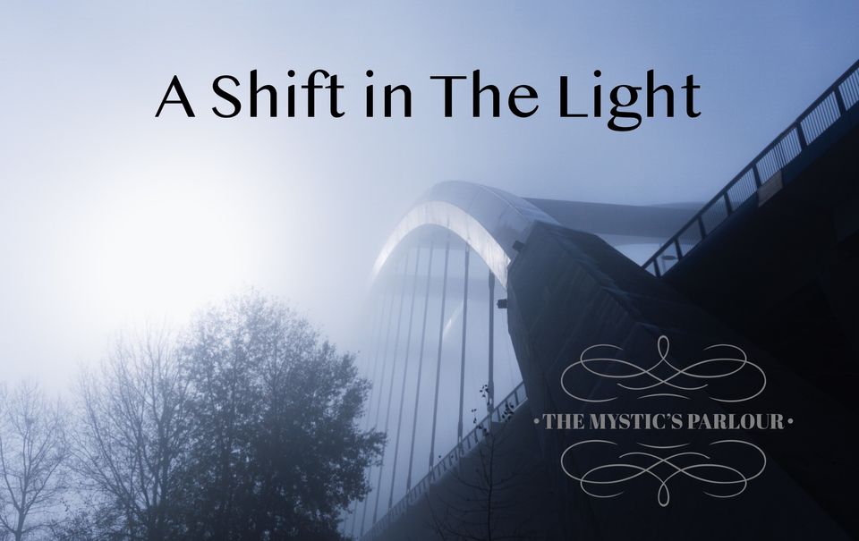 A Shift in The Light